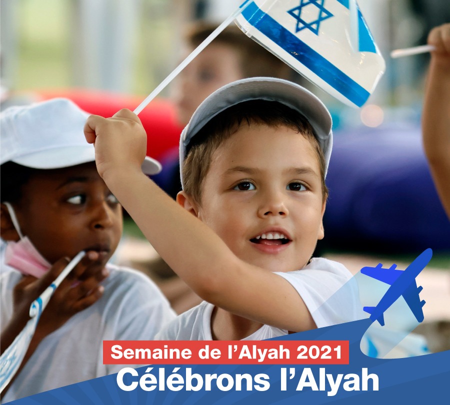 Cette semaine nous célébrons la Semaine de l’Alyah